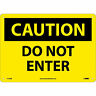 C135rb National Marker Caution Do Not Enter Rigid Plastic 887481006512