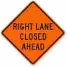 Ru16 Right Lane Closed Ahead 36 X Vinyl Fluorescent Roll Up Sign With Ribs