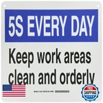 Brady 122312 Plastic 5-S Every Day Sign 10 X 14 Legend Keep Work Areas Clean. Fixed Price $41.91.