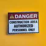 2 Pack Of Danger Construction Area Authorized Personnel Only Signs 8X5. Fixed Price $15.54.