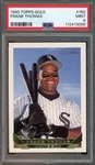 1993 Topps Gold #150 Frank Thomas Mint Psa White Sox 3006. Fixed Price $26.95.