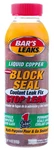 Bars Leaks 1109 Block Seal Liquid Copper Intake And Radiator Stop - 18 Oz.. Fixed Price $16.62.