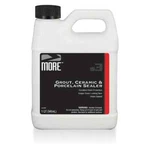 More Grout, Ceramic & Porcelain Sealer. Fixed Price $31.99.