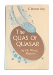 C Burnell Olds / The Of Quasar By Mr Wood Narrator 1ST Edition 1970. Fixed Price $83.00.