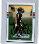Dennis Gentry 1989 Topps Hard Signed Autograph - Chicago Bears *12660. Fixed Price $12.99.