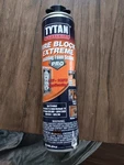 Tytan Professional Fire Block Extreme Insulating Foam Sealant 24 Oz. Fixed Price $24.00.