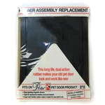 Pride Pet Doors Rubber Assembly Replacement Flap - Medium 14.5" LX10.5. Fixed Price $170.58.