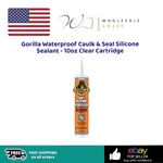 Gorilla Waterproof Caulk & Silicone Sealant - 10OZ Clear Cartridge. Fixed Price $15.99.