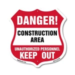 Construction Area Shield Sign Danger! Unauthorized Personnel Shaped. Fixed Price $64.99.