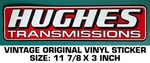 Hughes Transmissions Vintage Original Vinyl Decal Sticker - Performance Racing. Fixed Price $8.70.