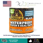 Gorilla Waterproof Patch & Seal Tape Black 4" X 10' Permanent Weather Resistant. Fixed Price $24.99.