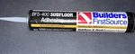 Builders First Source BFS-400 Subfloor Adhesive 28 Oz. Fixed Price $9.49.