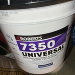 Roberts 7350-4 Floor Adhesive, Series, Off-white, Gal, Pail. Fixed Price $85.00.