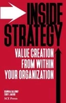 Inside Strategy: Value Creation From Within Your Organization, Mathis, Terry L.,. Fixed Price $11.23.