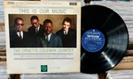 Ornette Coleman Quartet This Our Music 1960S Uk Import Lp London Sah-k 8181. Fixed Price $99.00.