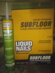 Liquid Nails Subfloor And Deck Adhesive (28OZ Tube). Fixed Price $6.00.